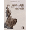 Image of Des-cubriendote a traves de los vinculos - Micaela Lucia Falcon
