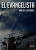 Image of El Evangelista - Pablo A. Gutiérrez