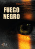 Image of Fuego negro - Pablo A. Gutiérrez