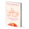 Image of El camino de Luz: Tu historia no te define, tu visión sí - Luz Fernandez Rocca