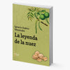 Image of La leyenda de la nuez – Ignacio Suárez Menéndez