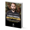 Image of Cómo piensa un empresario - Antonio F. Olombrada