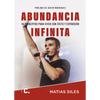 Image of Abundancia infinita: 18 principios para vivir con éxito y expansión - Matias Siles