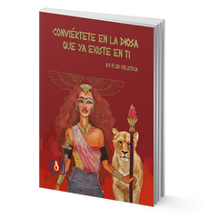 Conviértete en la diosa que ya existe en ti - Florencia Glomba (Libro + Oráculo)