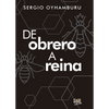 Image of De obrero a reina - Sergio Oyhamburu