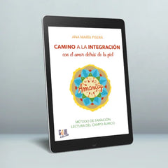 Camino a la integración: con el amor detrás de la piel – Ana Piserá (Ebook)