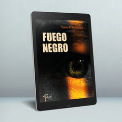 Fuego negro (ebook) - Pablo A. Gutierrez