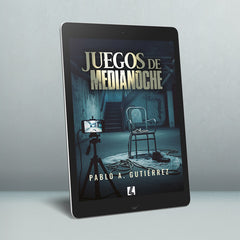 Juegos de medianoche - Pablo A. Gutiérrez (Ebook)