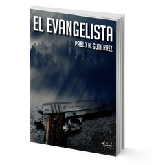 El Evangelista - Pablo A. Gutiérrez