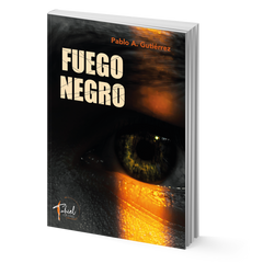 Fuego negro - Pablo A. Gutiérrez