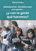 Image of Globalización, flexibilización, corrupción… ¿y con la gente qué hacemos? – Alberto Delfico