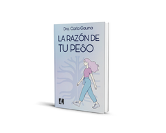 La razón de tu peso - Carla Gauna