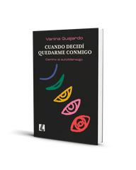 Cuando decidí quedarme conmigo - Vanina Guajardo