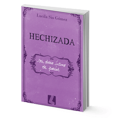 Hechizada - Lucila Sio Gomez