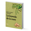 Image of La leyenda de la nuez – Ignacio Suárez Menéndez