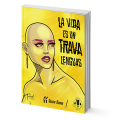 La vida es un travalenguas - Juli Kronn