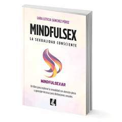 Mindfulsex - Lara Sanchez Perez