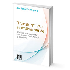 Transformate nutritivamente - Fabiana Palmegiani
