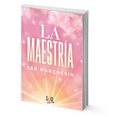 La maestría - Ser Marchesin