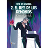 Image of Time of legends 2. El rey de los demonios - Kiara Luvick (ebook)