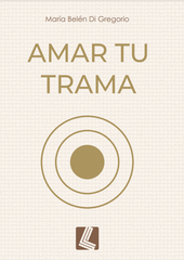 Amar tu trama - Maria Belen Di Gregorio