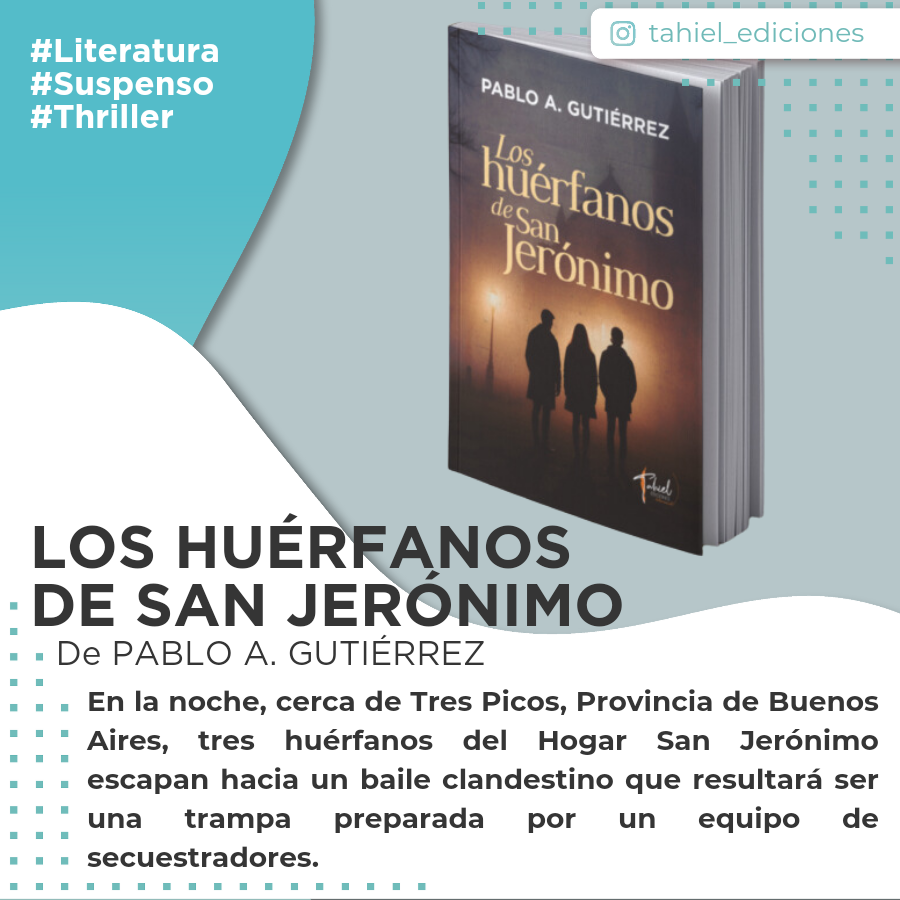 Los huérfanos de San Jerónimo – Pablo A. Gutiérrez