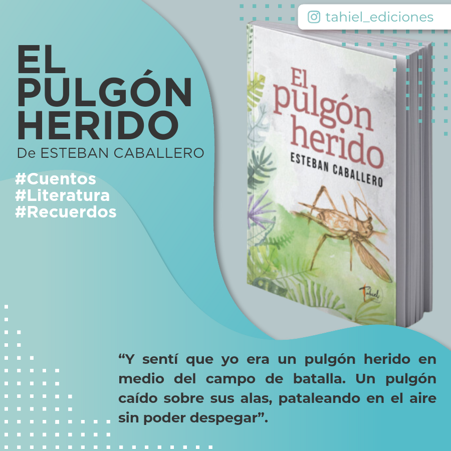 El pulgón herido – Esteban Caballero